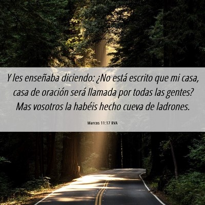 Picture 06 - Marcos 11:17 RVA - Y les enseñaba diciendo: ¿No está escrito que - Bible Verse Picture