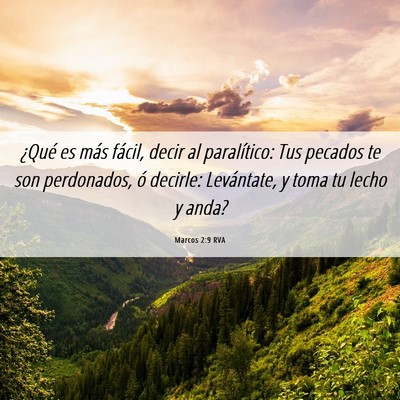 Picture 06 - Marcos 2:9 RVA - ¿Qué es más fácil, decir al paralítico: Tus - Bible Verse Picture