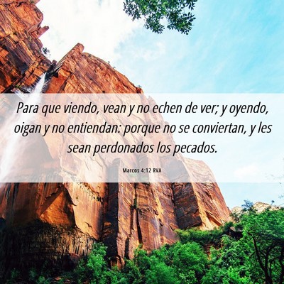 Picture 06 - Marcos 4:12 RVA - Para que viendo, vean y no echen de ver; y - Bible Verse Picture