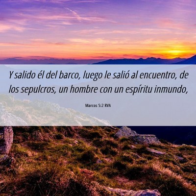 Picture 06 - Marcos 5:2 RVA - Y salido él del barco, luego le salió al - Bible Verse Picture