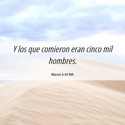 Picture 06 - Marcos 6:44 RVA - Y los que comieron eran cinco mil - Bible Verse Picture