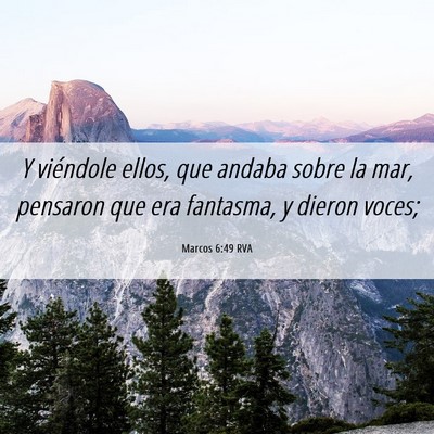 Picture 06 - Marcos 6:49 RVA - Y viéndole ellos, que andaba sobre la mar, - Bible Verse Picture