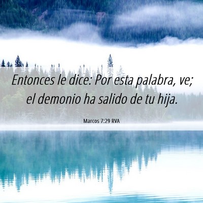 Picture 06 - Marcos 7:29 RVA - Entonces le dice: Por esta palabra, ve; el - Bible Verse Picture