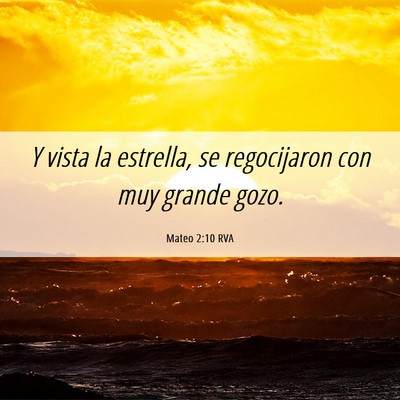 Picture 06 - Mateo 2:10 RVA - Y vista la estrella, se regocijaron con muy - Bible Verse Picture