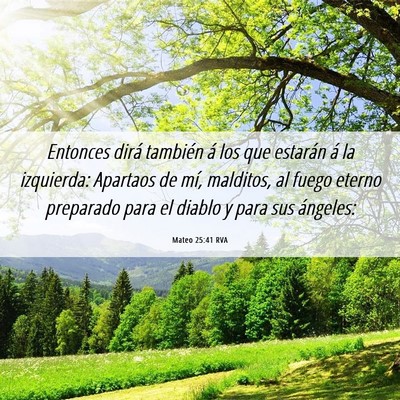 Picture 06 - Mateo 25:41 RVA - Entonces dirá también á los que estarán á la - Bible Verse Picture