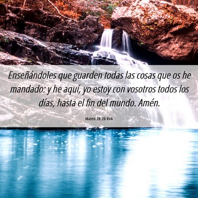 Picture 06 - Mateo 28:20 RVA - Enseñándoles que guarden todas las cosas que os - Bible Verse Picture