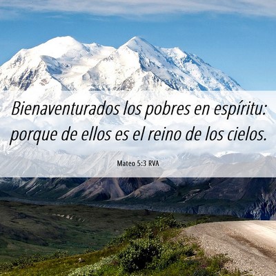 Picture 06 - Mateo 5:3 RVA - Bienaventurados los pobres en espíritu: porque - Bible Verse Picture