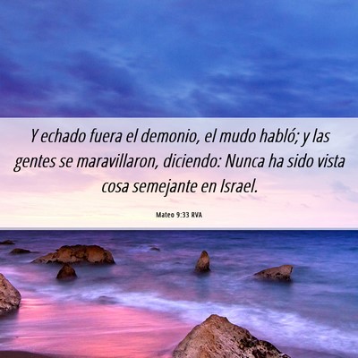Picture 06 - Mateo 9:33 RVA - Y echado fuera el demonio, el mudo habló; y las - Bible Verse Picture