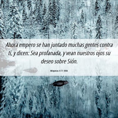 Picture 06 - Miqueas 4:11 RVA - Ahora empero se han juntado muchas gentes contra - Bible Verse Picture
