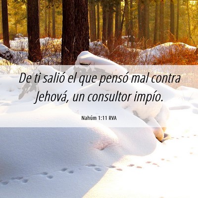 Picture 06 - Nahúm 1:11 RVA - De ti salió el que pensó mal contra Jehová, un - Bible Verse Picture