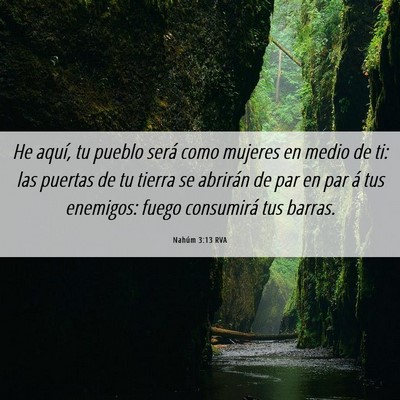 Picture 06 - Nahúm 3:13 RVA - He aquí, tu pueblo será como mujeres en medio - Bible Verse Picture