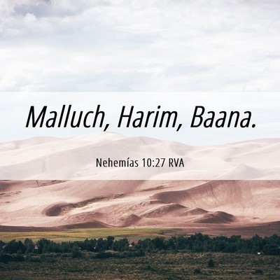 Picture 06 - Nehemías 10:27 RVA - Malluch, Harim, - Bible Verse Picture