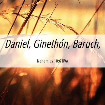 Picture 06 - Nehemías 10:6 RVA - Daniel, Ginethón, - Bible Verse Picture