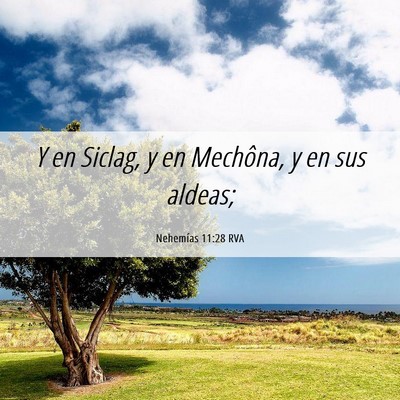 Picture 06 - Nehemías 11:28 RVA - Y en Siclag, y en Mechôna, y en sus - Bible Verse Picture
