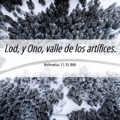 Picture 06 - Nehemías 11:35 RVA - Lod, y Ono, valle de los - Bible Verse Picture