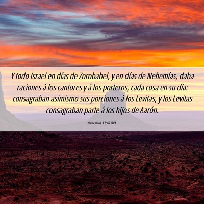 Picture 06 - Nehemías 12:47 RVA - Y todo Israel en días de Zorobabel, y en días - Bible Verse Picture