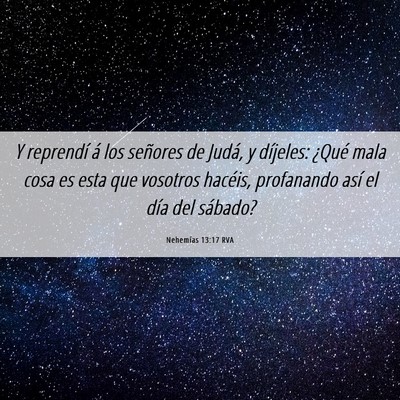 Picture 06 - Nehemías 13:17 RVA - Y reprendí á los señores de Judá, y díjeles: - Bible Verse Picture