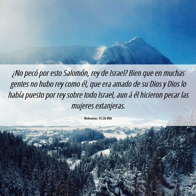Picture 06 - Nehemías 13:26 RVA - ¿No pecó por esto Salomón, rey de Israel? Bien - Bible Verse Picture