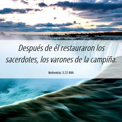 Picture 06 - Nehemías 3:22 RVA - Después de él restauraron los sacerdotes, los - Bible Verse Picture