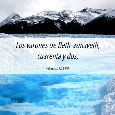 Picture 06 - Nehemías 7:28 RVA - Los varones de Beth-azmaveth, cuarenta y - Bible Verse Picture
