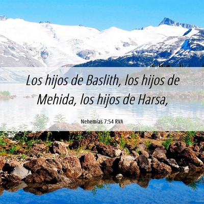 Picture 06 - Nehemías 7:54 RVA - Los hijos de Baslith, los hijos de Mehida, los - Bible Verse Picture