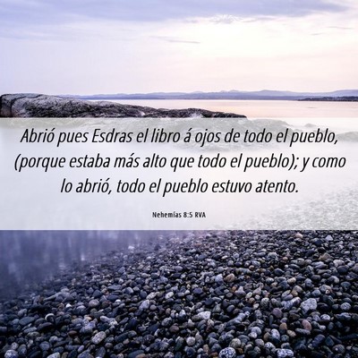 Picture 06 - Nehemías 8:5 RVA - Abrió pues Esdras el libro á ojos de todo el - Bible Verse Picture