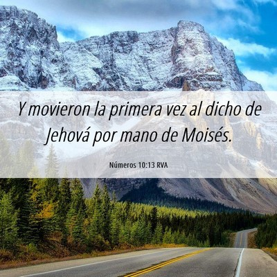 Picture 06 - Números 10:13 RVA - Y movieron la primera vez al dicho de Jehová por - Bible Verse Picture