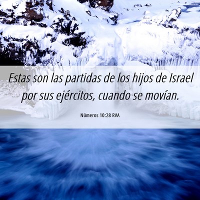 Picture 06 - Números 10:28 RVA - Estas son las partidas de los hijos de Israel por - Bible Verse Picture