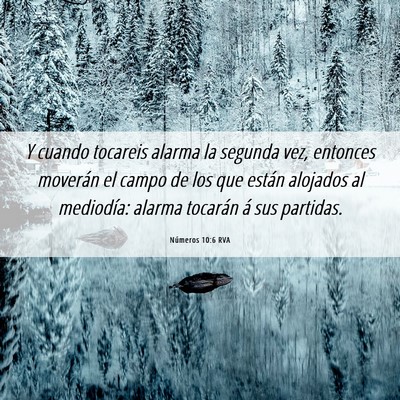 Picture 06 - Números 10:6 RVA - Y cuando tocareis alarma la segunda vez, entonces - Bible Verse Picture