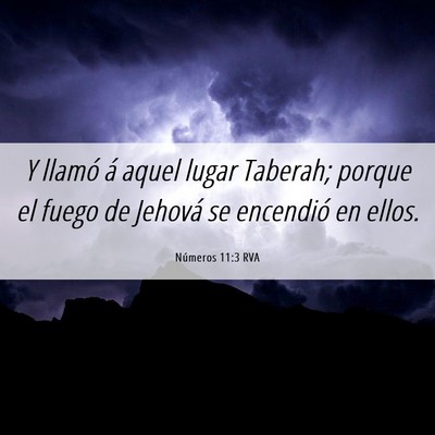 Picture 06 - Números 11:3 RVA - Y llamó á aquel lugar Taberah; porque el fuego - Bible Verse Picture