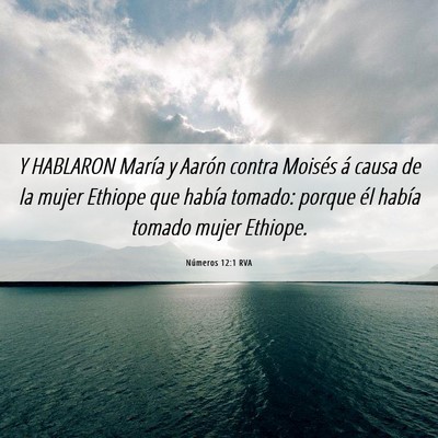 Picture 06 - Números 12:1 RVA - Y HABLARON María y Aarón contra Moisés á - Bible Verse Picture