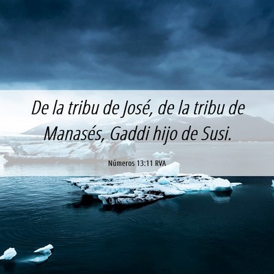 Picture 06 - Números 13:11 RVA - De la tribu de José, de la tribu de Manasés, - Bible Verse Picture