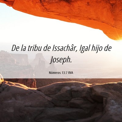Picture 06 - Números 13:7 RVA - De la tribu de Issachâr, Igal hijo de - Bible Verse Picture