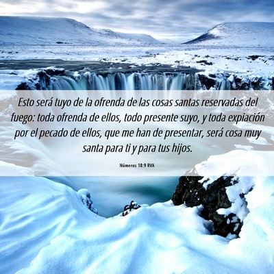 Picture 06 - Números 18:9 RVA - Esto será tuyo de la ofrenda de las cosas santas - Bible Verse Picture
