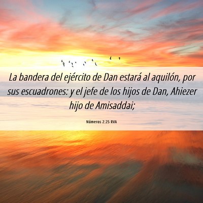 Picture 06 - Números 2:25 RVA - La bandera del ejército de Dan estará al - Bible Verse Picture