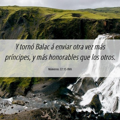 Picture 06 - Números 22:15 RVA - Y tornó Balac á enviar otra vez más - Bible Verse Picture