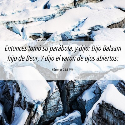 Picture 06 - Números 24:3 RVA - Entonces tomó su parábola, y dijo: Dijo Balaam - Bible Verse Picture