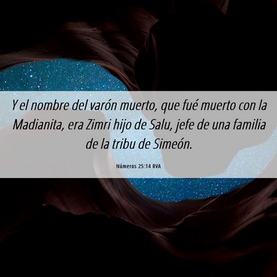 Picture 06 - Números 25:14 RVA - Y el nombre del varón muerto, que fué muerto - Bible Verse Picture