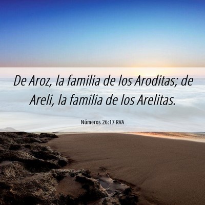 Picture 06 - Números 26:17 RVA - De Aroz, la familia de los Aroditas; de Areli, la - Bible Verse Picture