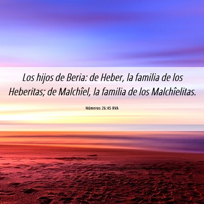 Picture 06 - Números 26:45 RVA - Los hijos de Beria: de Heber, la familia de los - Bible Verse Picture