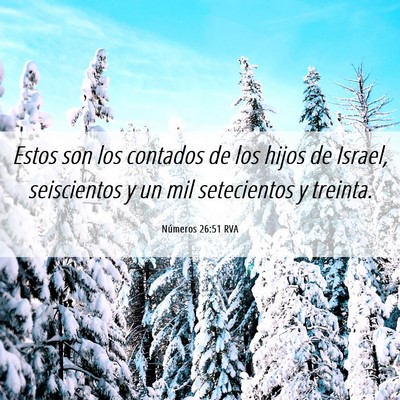 Picture 06 - Números 26:51 RVA - Estos son los contados de los hijos de Israel, - Bible Verse Picture
