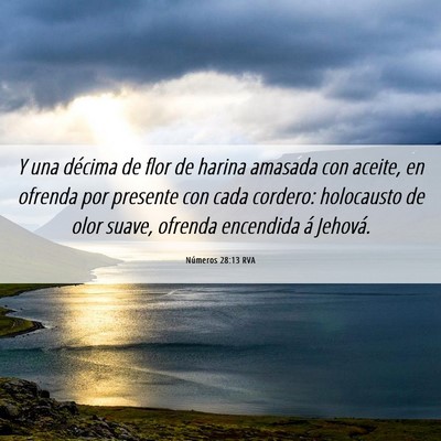 Picture 06 - Números 28:13 RVA - Y una décima de flor de harina amasada con - Bible Verse Picture