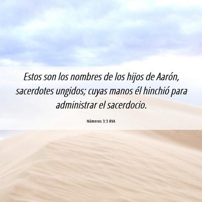 Picture 06 - Números 3:3 RVA - Estos son los nombres de los hijos de Aarón, - Bible Verse Picture