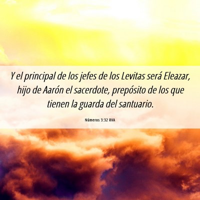 Picture 06 - Números 3:32 RVA - Y el principal de los jefes de los Levitas será - Bible Verse Picture