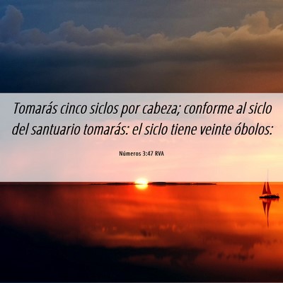 Picture 06 - Números 3:47 RVA - Tomarás cinco siclos por cabeza; conforme al - Bible Verse Picture