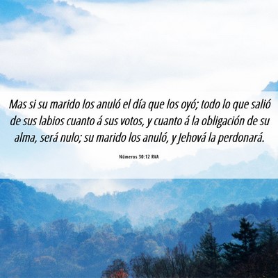 Picture 06 - Números 30:12 RVA - Mas si su marido los anuló el día que los oyó; - Bible Verse Picture