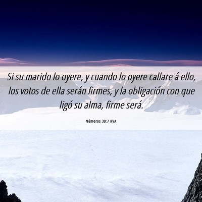 Picture 06 - Números 30:7 RVA - Si su marido lo oyere, y cuando lo oyere callare - Bible Verse Picture