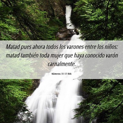 Picture 06 - Números 31:17 RVA - Matad pues ahora todos los varones entre los - Bible Verse Picture