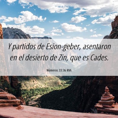 Picture 06 - Números 33:36 RVA - Y partidos de Esion-geber, asentaron en el - Bible Verse Picture