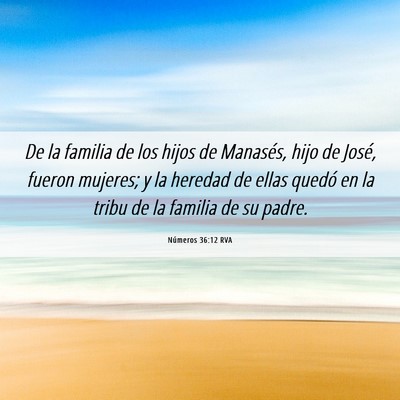 Picture 06 - Números 36:12 RVA - De la familia de los hijos de Manasés, hijo de - Bible Verse Picture